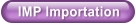 IMP Importation